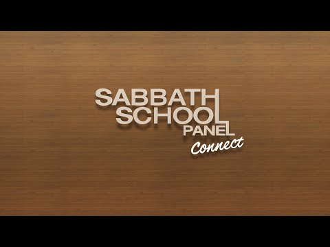 3ABN Sabbath School Panel Connect | May