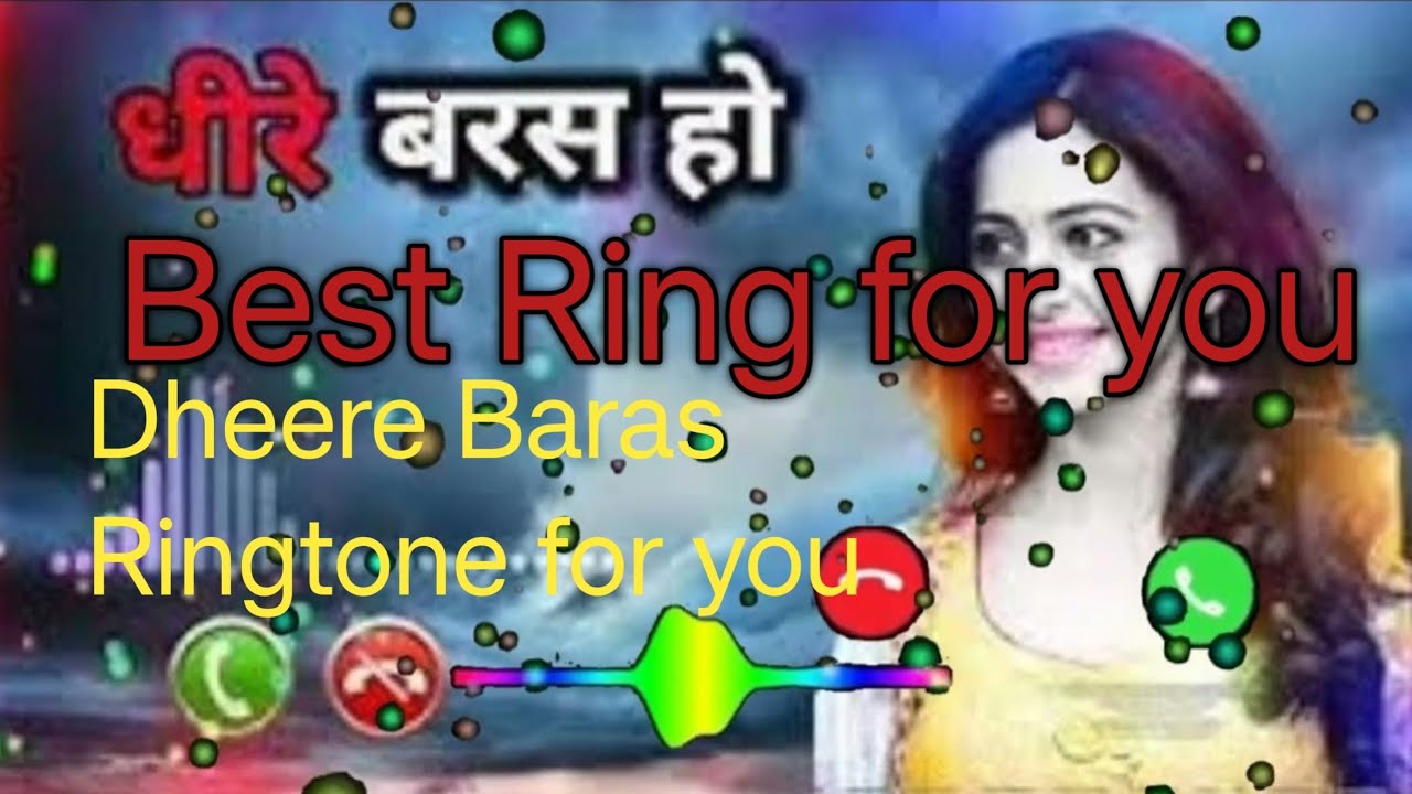 dheere baras new ringtone💞 song ringtone💞 💞hindi ringtone💞 music