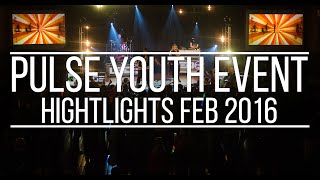 PULSE YOUTH EVENT FEBRUARY 2016