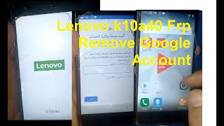 Lenovo k10a40 Frp Remove Google Account تخطي حساب جوجل 2021