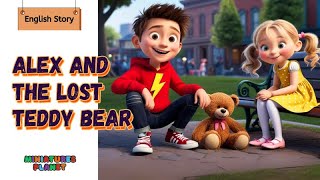 Alex and the Lost Teddy Bear - A Beautiful English Story for Kids