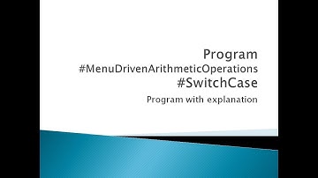 37 - Menu driven program for Arithmetic Operations