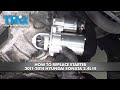 How to Replace Starter 2011-2014 Hyundai Sonata