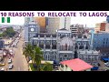 10 Reasons You should Move to Lagos🇳🇬 Nigeria ASAP