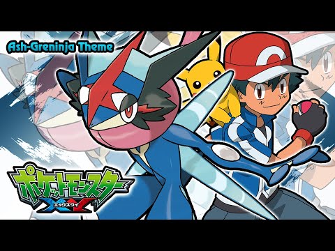 Pokémon XYZ: Ash-Greninja Theme (Added Vocals)