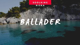 SOOLKING feat NISKA - Ballader ( Paroles/ Lyrics)