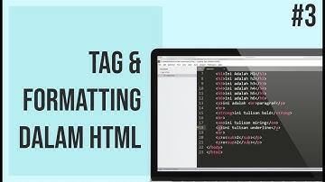 Tutorial HTML Bahasa Indonesia Tag dan Formatting dalam HTML #3
