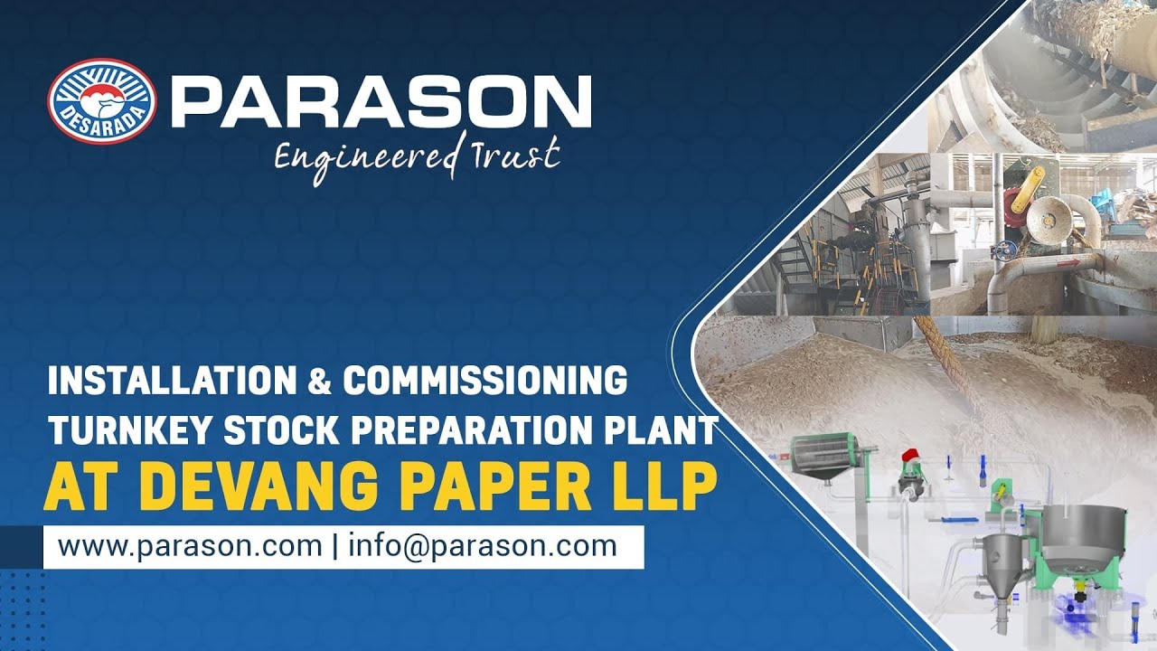 Turney Pulp Stock Preparation Mill | Installation & Commissioning | Devang Paper LLP | Parason