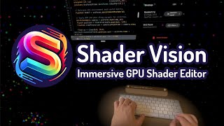 Shader Vision - Immersive GPU Shader Editor (Launch Trailer) screenshot 5