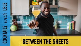 How To Make A Between The Sheets With Lele Tail With Cognac, Rum & Cointreau