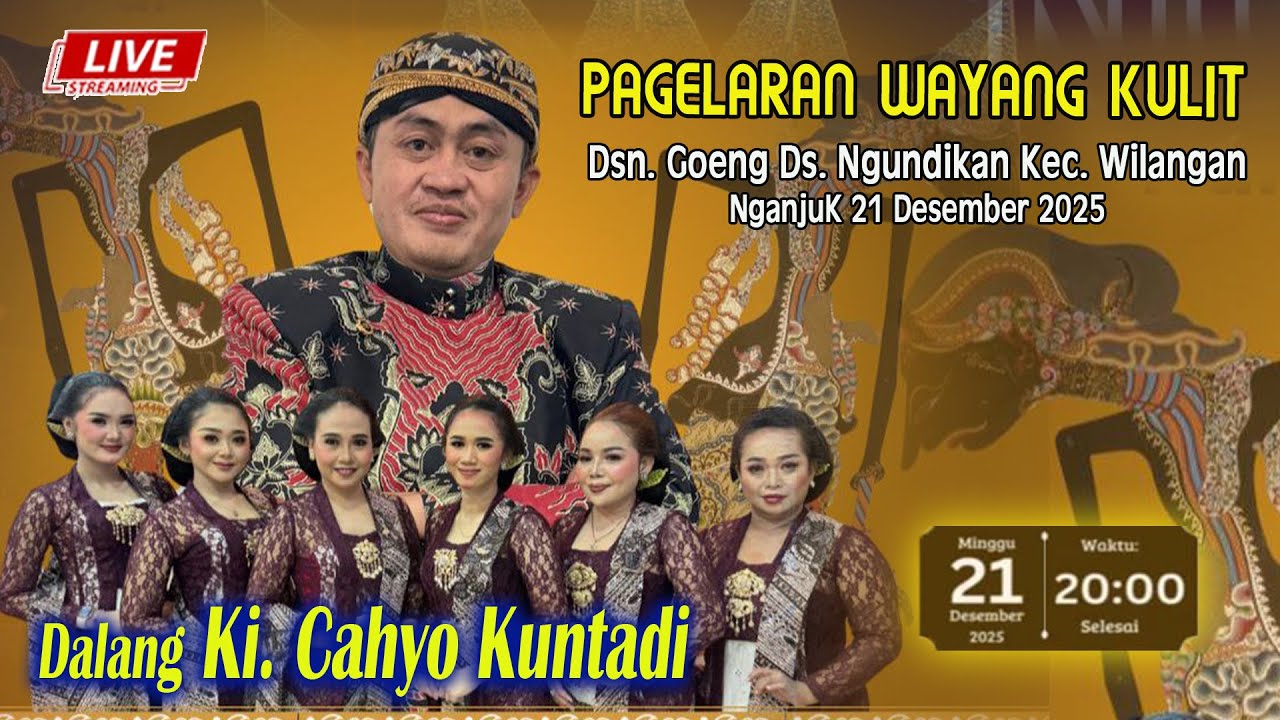 LIVE KI CAHYO KUNTADI // Lakon // Dsn. Goeng Ds. Ngundikan Kec. Wilangan Nganjuk 21 Desember 2025