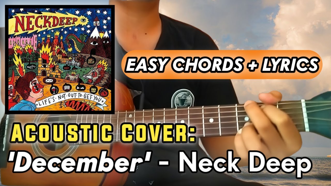 'December' by Neck Deep – Guitar Cover with Chords & Lyrics (Acoustic Version!)