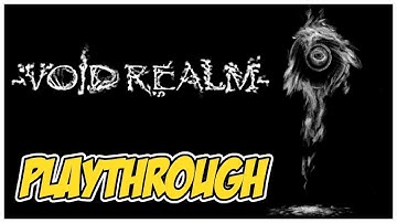 Void Realm Playthrough | A Spooky Adventure In The Void!