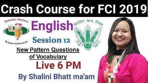 English// Session 12// New Pattern Questions of Vocabulary// FCI 2019// By Shalini Bhatt