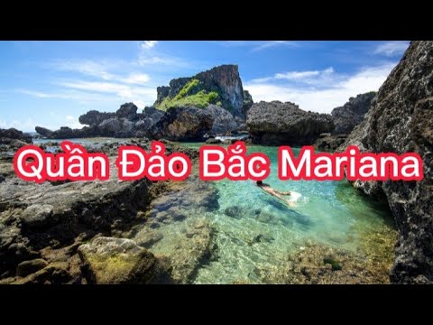 TÌM HIỂU QUẦN ĐẢO BẮC MARIANA.| MICRONESIA | HIỂU THÊM CUỘC SỐNG.