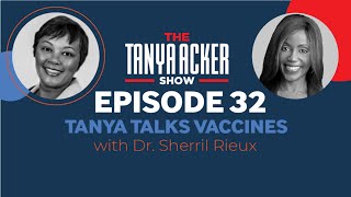 EPISODE 32: Vaccines With Dr. Sherril Rieux | THE TANYA ACKER SHOW