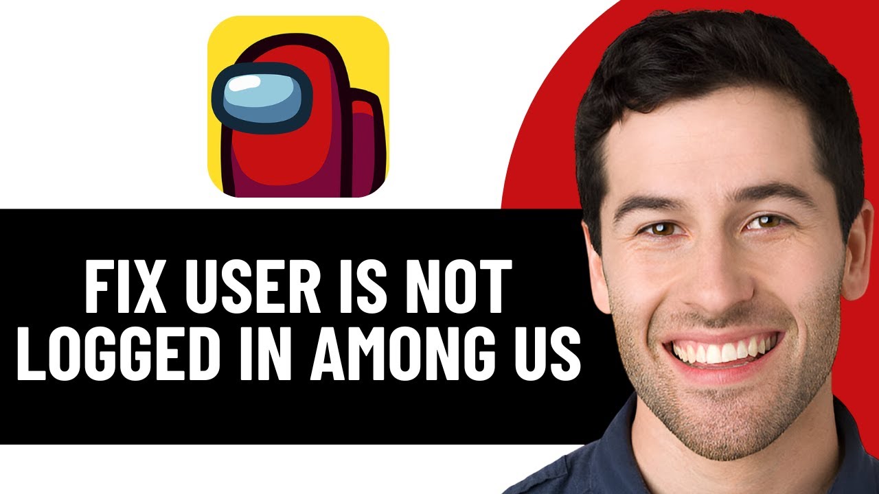 HOW TO FIX IF USER IS NOT LOGGED IN AMONG US 2025! (EASY FIX) - YouTube