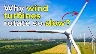 Why Do Wind Turbines Spin So Slowly? How Fast Does The Tip Of A Wind Turbine Spin