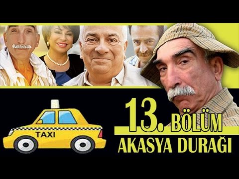 AKASYA DURAĞI 13. BÖLÜM