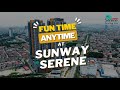 Fun time anytime at sunway serene