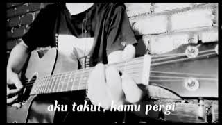 aku takut kamu pergi(Moza Medley)-(story wa)