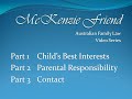 Australian Family Law - Child's Best Interests, Parental Responsibility and Contact