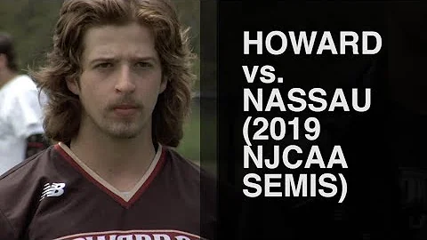 Howard CC vs Nassau CC (2019 NJCAA National Semifi...