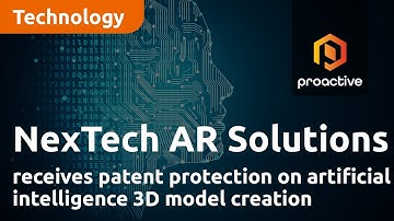 NexTech AR Solutions receives patent protection on artificial intelligence 3D model creation