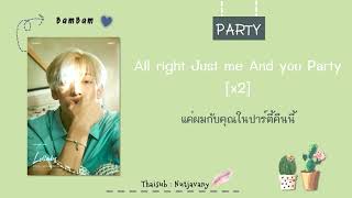 [THAISUB] GOT7 BamBam - Party