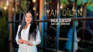 Viyan Dilan - Mashup / Yare Yare - Ne İstedin Resimi