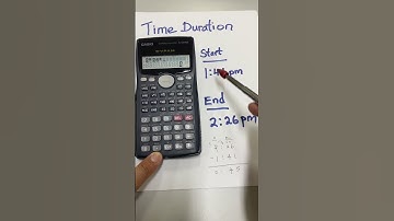 How to use scientific calculator to quickly find the time duration in complete mode