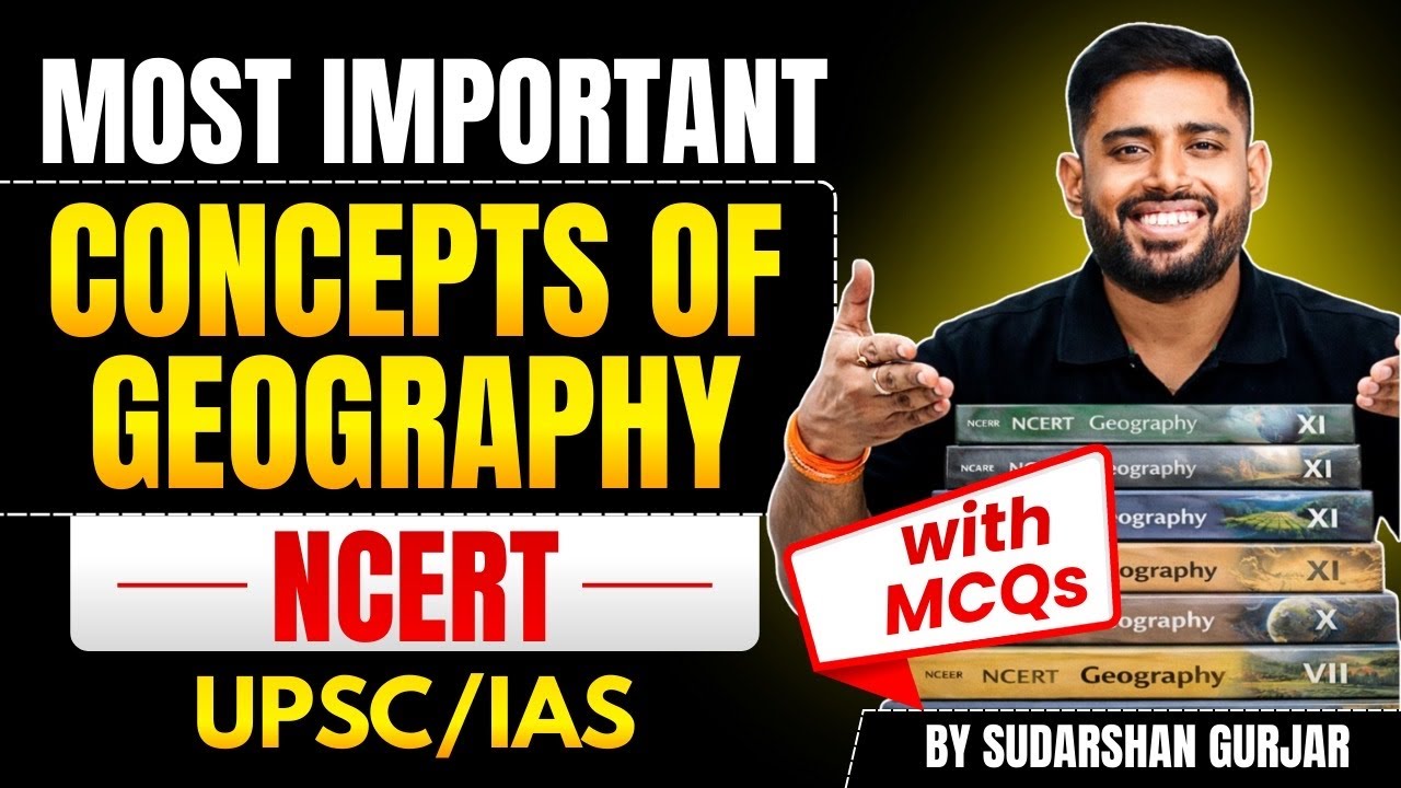 *ALL* NCERT Geography Concepts in ONE Shot | UPSC Prelims 2026-27 | Sudarshan Gurjar
