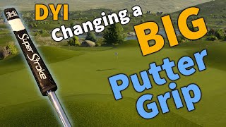 Installing And Aligning A Big Putter Grip Diy