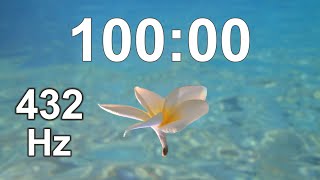 100 Minute Timer - Clarity - Sleepwell - Therapeutic - 432Hz Music