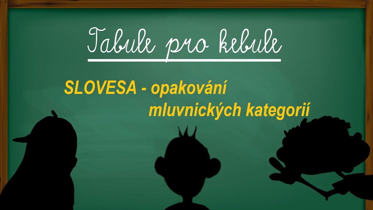 Slovesa - opakování mluvnických kategorií