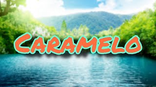 Caramelo - Luv Resval (Paroles/Lyrics)