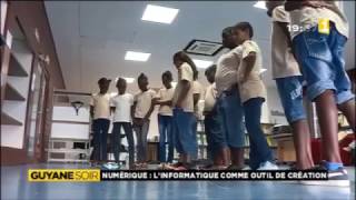 Numérique: l'informatique comme outil de création - Guyane 1ère