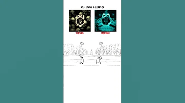 CLIMA LINDO NORMAL Vs SLOWED Which One Is Bettter 