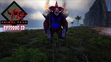 Taming a Buffoon Gigantopithecus! - Ark Primal Fear Ep 12