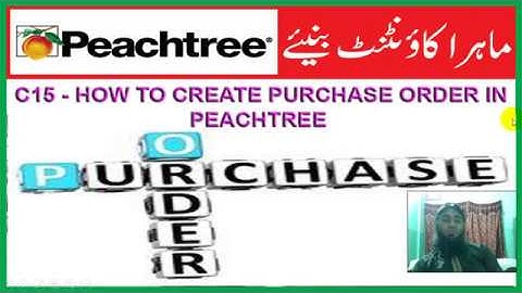 C15 II PEACHTREE II Create Purchase Order [ Urdu - हिंदी ]