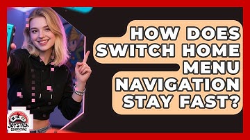 How Does Switch Home Menu Navigation Stay Fast? - Joystick Generations