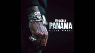 Kevin Gates - 3rd World Panama (AUDIO)