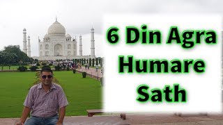 EP 6 Agra, India: Places to visit : 6 day Tour