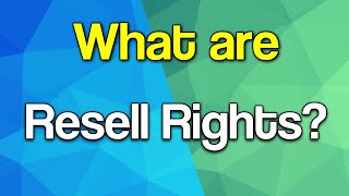 What are Resell Rights/Resale Rights?