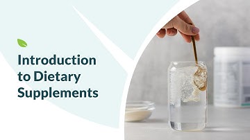 Introduction to Dietary Supplements
