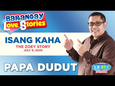 ISANG KAHA - ZOEY | Papa Dudut | Barangay Love Stories