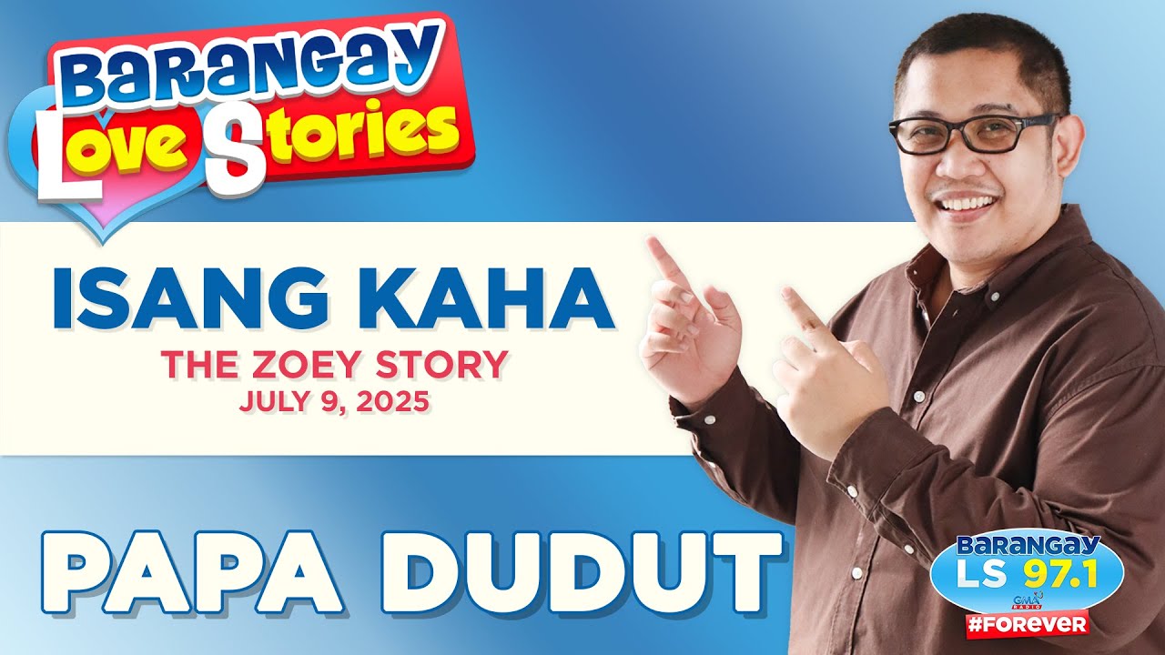ISANG KAHA - ZOEY | Papa Dudut | Barangay Love Stories