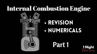 Internal Combustion Engine Revision and Numericals Part 1 | One Night Before Exams