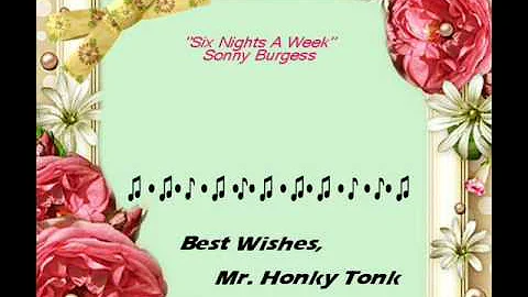 Six Nights A Week Sonny Burgess