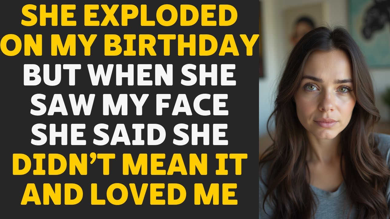 She Ruined My Birthday With Hurtful Words—Then Froze and Said She Still Loved Me
